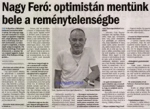 Nagy Feró nagyon jó beszélgetőpartner volt
